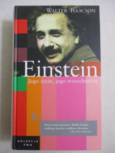 Einstein. Jego życie, jego wszechświat
