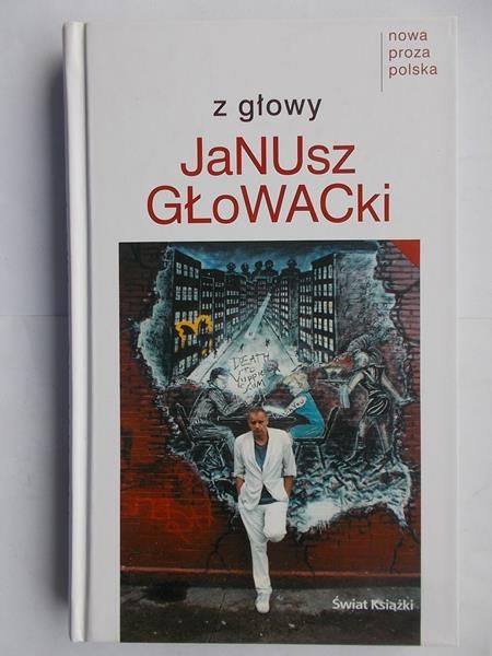 Głowacki Janusz - Z głowy