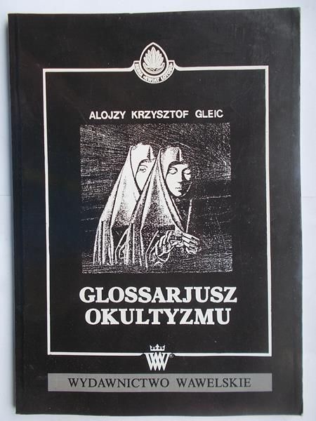 Gleic Alojzy Krzysztof - Glossarjusz okultyzmu