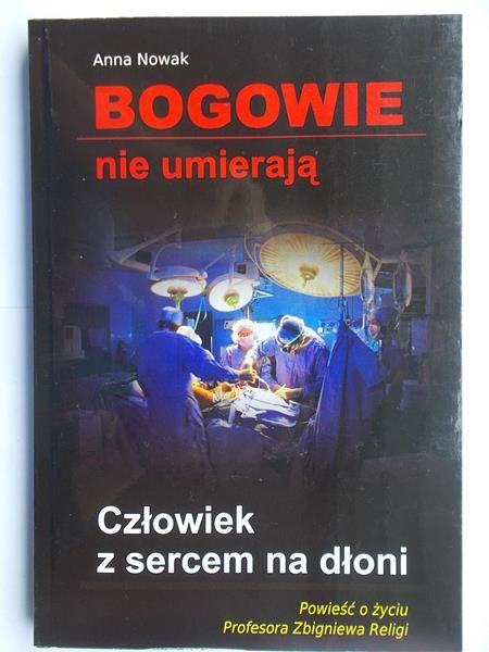 Nowak Anna - Człowiek z sercem na dłoni