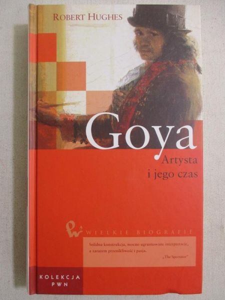 Goya. Artysta i jego czas