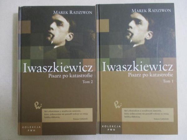 Iwaszkiewicz. Pisarz po katastrofie, Tom I-II