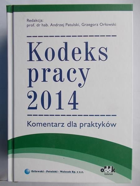 Kodeks pracy 2014. Komentarz dla praktyków