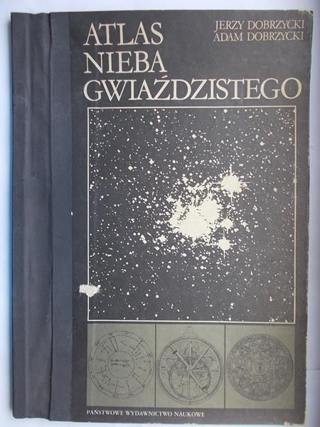 Dobrzycki Jerzy - Atlas nieba gwiaździstego