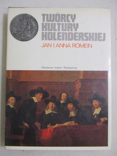 Romein Jan i Anna - Twórcy kultury holenderskiej