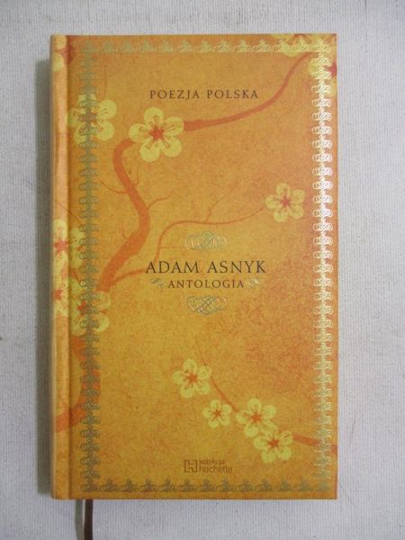 Asnyk Adam - Antologia poezji
