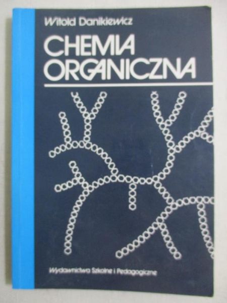 Danikiewicz Witold - Chemia organiczna