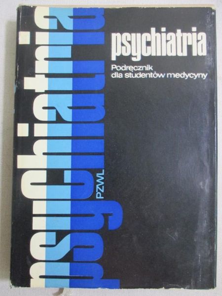 Bilikiewicz Tadeusz (red.) - Psychiatria