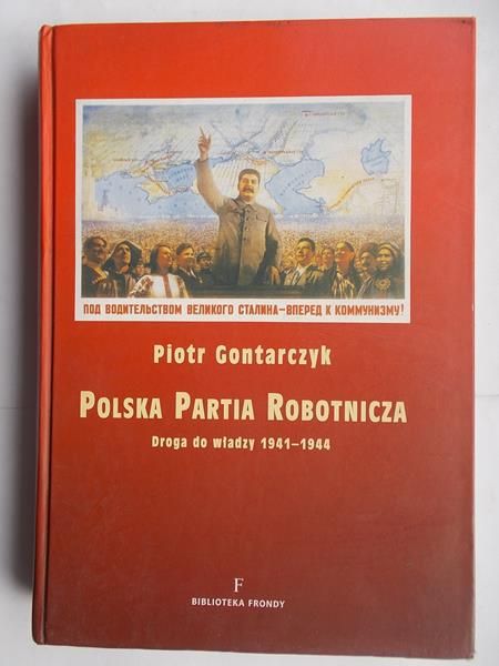 Polska Partia Robotnicza. Droga do władzy 1941-1944