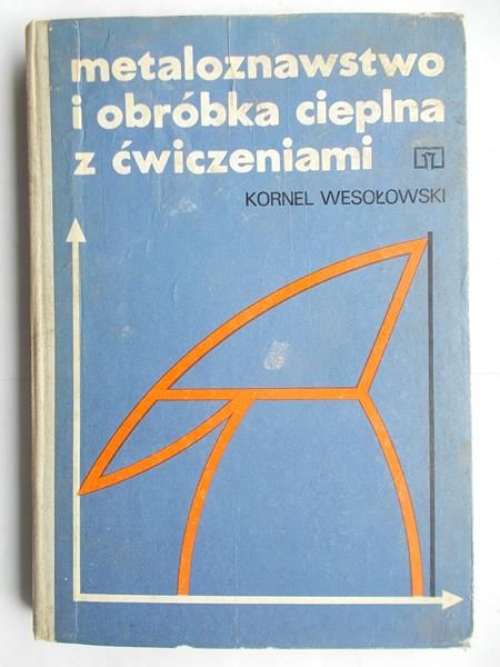 Metaloznawstwo i obróbka cieplna z ćwiczeniami