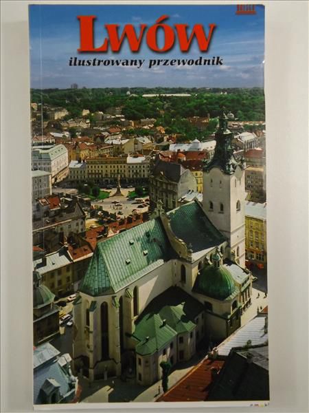 Lwów. Ilustrowany przewodnik