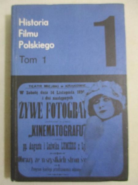 Historia filmu polskiego, Tom 1, 1895-1929