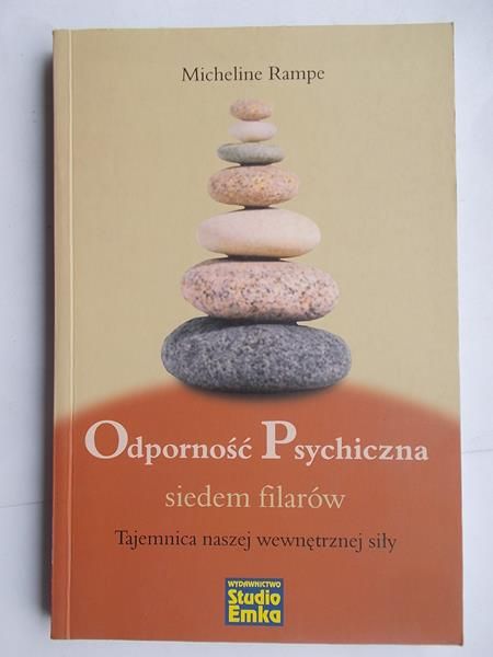 Odporność psychiczna. Siedem filarów