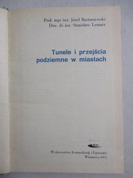 Bartoszewski Józef - Tunele i przejścia podziemne w miastach