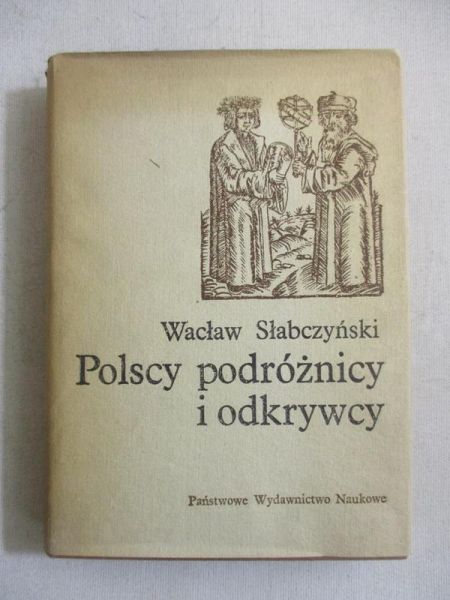 Słabczyński Wacław - Polscy podróżnicy i odkrywcy
