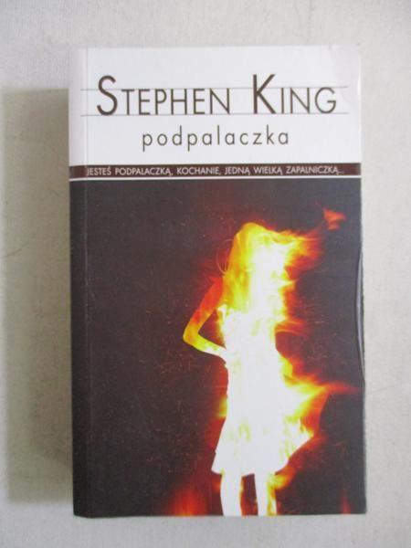 King Stephen - Podpalaczka