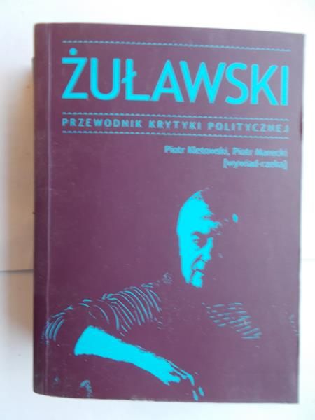 Żuławski. Przewodnik krytyki politycznej