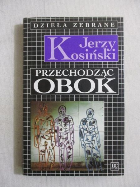 Kosiński Jerzy - Przechodząc obok