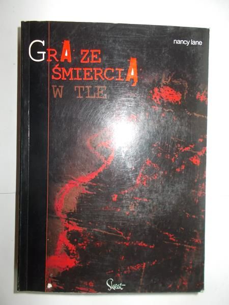 Lane Nancy - Gra ze śmiercią w tle