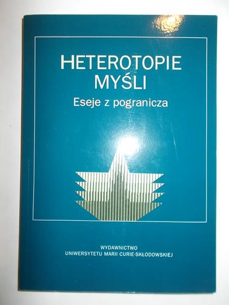 Bytniewski Paweł(red.) - Heterotopie myśli