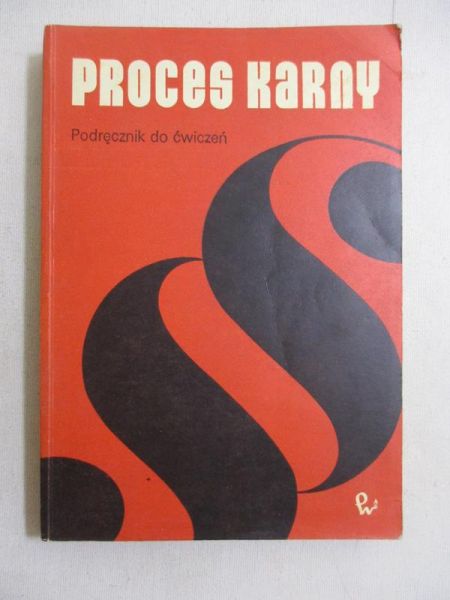 Daszkiewicz Wiesław (red.) - Proces karny