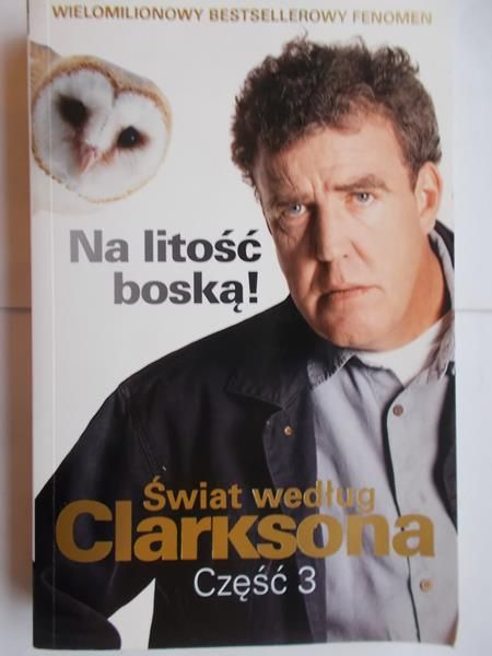 J. - Świat według a 3: Na litość boską
