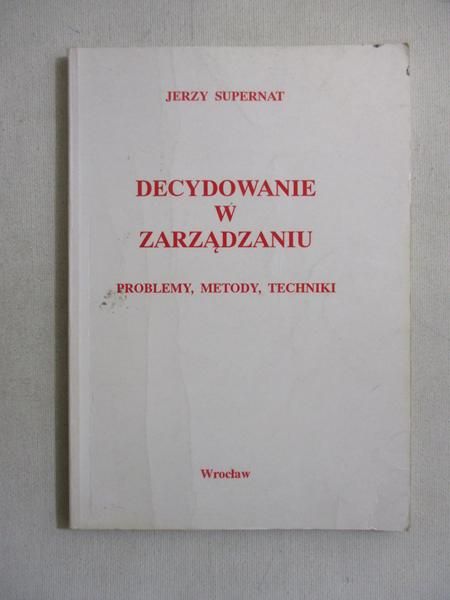 Decydowanie w zarządzaniu