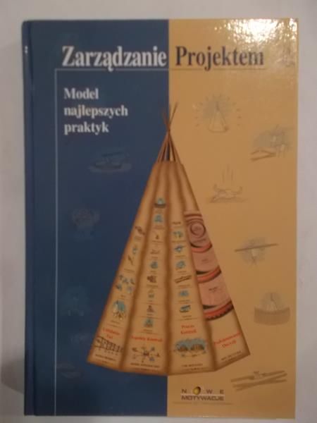 Gałoński Józef (tł.) - Zarządzanie projektem. Model lepszych praktyk