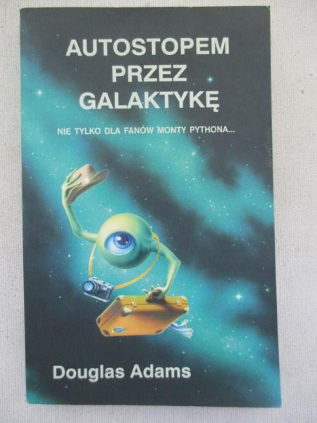 Adams Douglas - Autostopem przez galaktykę