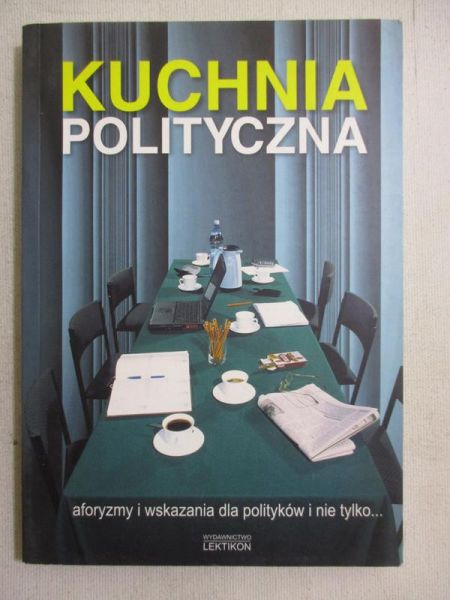 Glensk Joachim (opr.) - Kuchnia polityczna