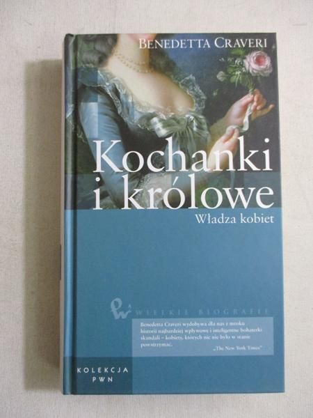 Craveri Benedetta - Kochanki i królowe