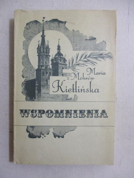 Maria z Mohrów Kietlińska - Wspomnienia