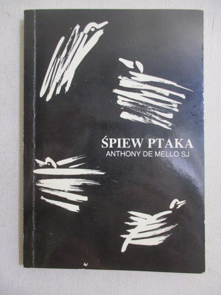 De Mello Anthony - Śpiew ptaka