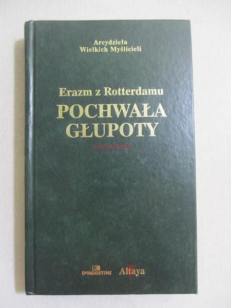 Erazm z Rotterdamu - Pochwała głupoty
