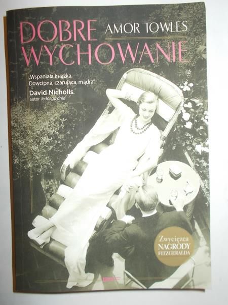 Towles Amor - Dobre wychowanie
