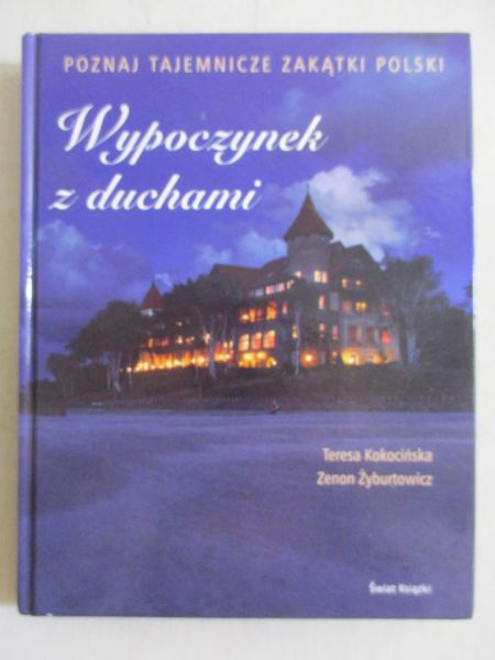 Wypoczynek z duchami