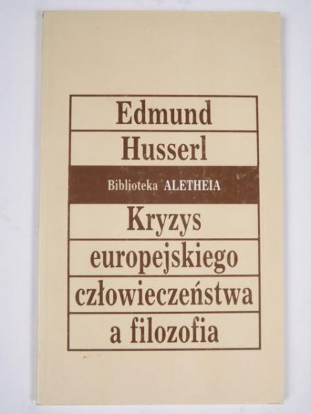 Kryzys europejskiego człowieczeństwa a filozofia
