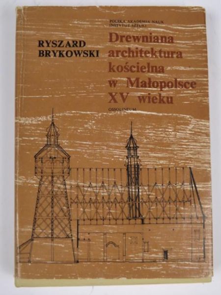 Drewniana architektura kościelna w Małopolsce XV wieku