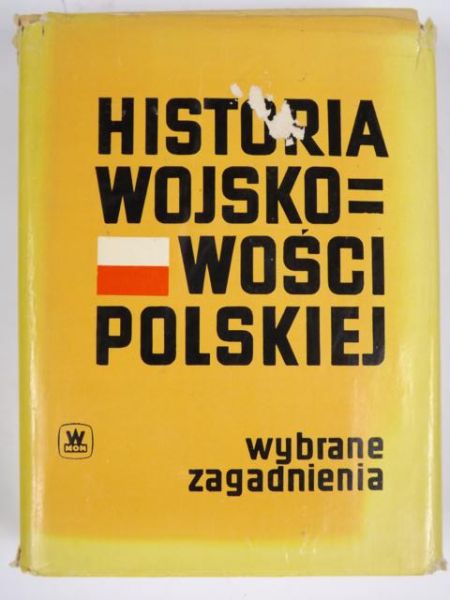 Biegański Witold (red.) - Historia wojskowości polskiej