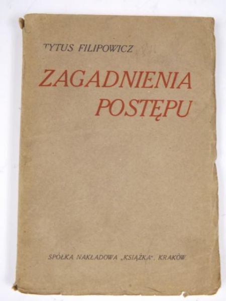 Filipowicz Tytus - Zagadnienia postępu, 1911 r.