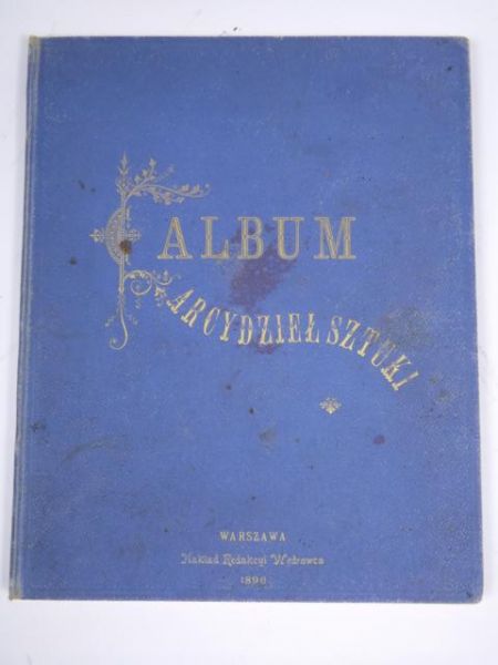 Album Arcydzieł Sztuki, 1896 r.