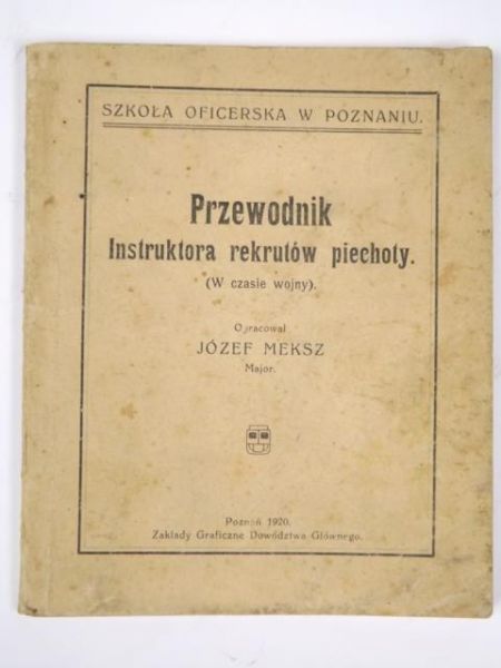 Przewodnik Instruktora rekrutów piechoty (w czasie wojny), 1920 r.
