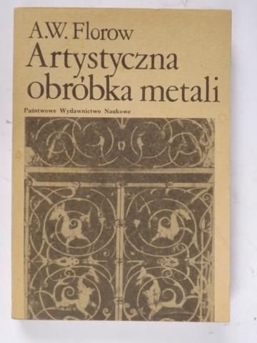 Artystyczna obróbka metali