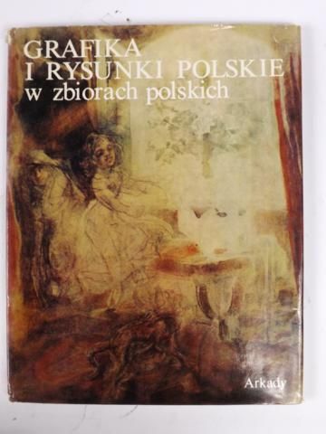 Grafika i rysunki polskie w zbiorach polskich
