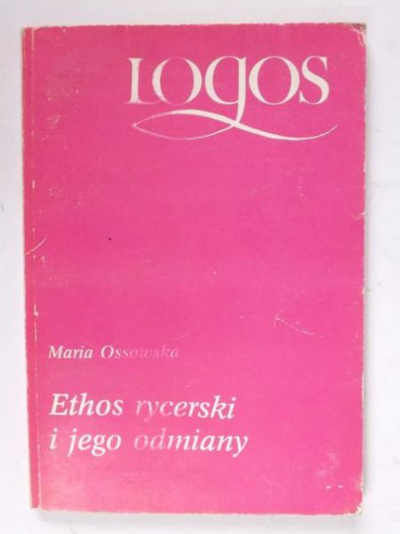 Ethos rycerski i jego odmiany