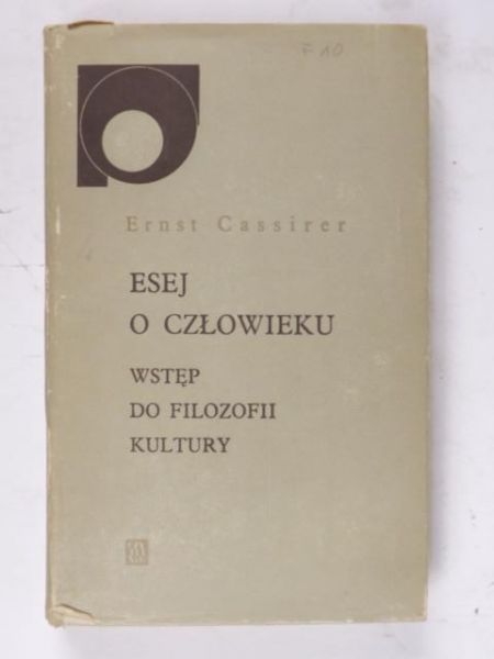 Esej o człowieku - wstęp do filozofii kultury