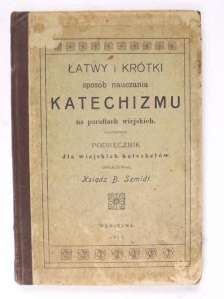 Łatwy i krótki sposób nauczania katechizmu na parafiach wiejskich, 1914 r.