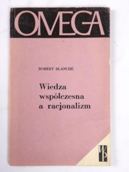 Wiedza współczesna a racjonalizm
