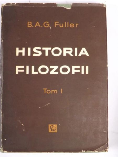 Fuller B.A.G. - Historia filozofii, t. I