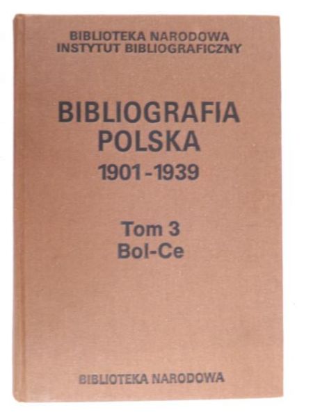 Bibliografia Polska 1901 - 1939, T. 3